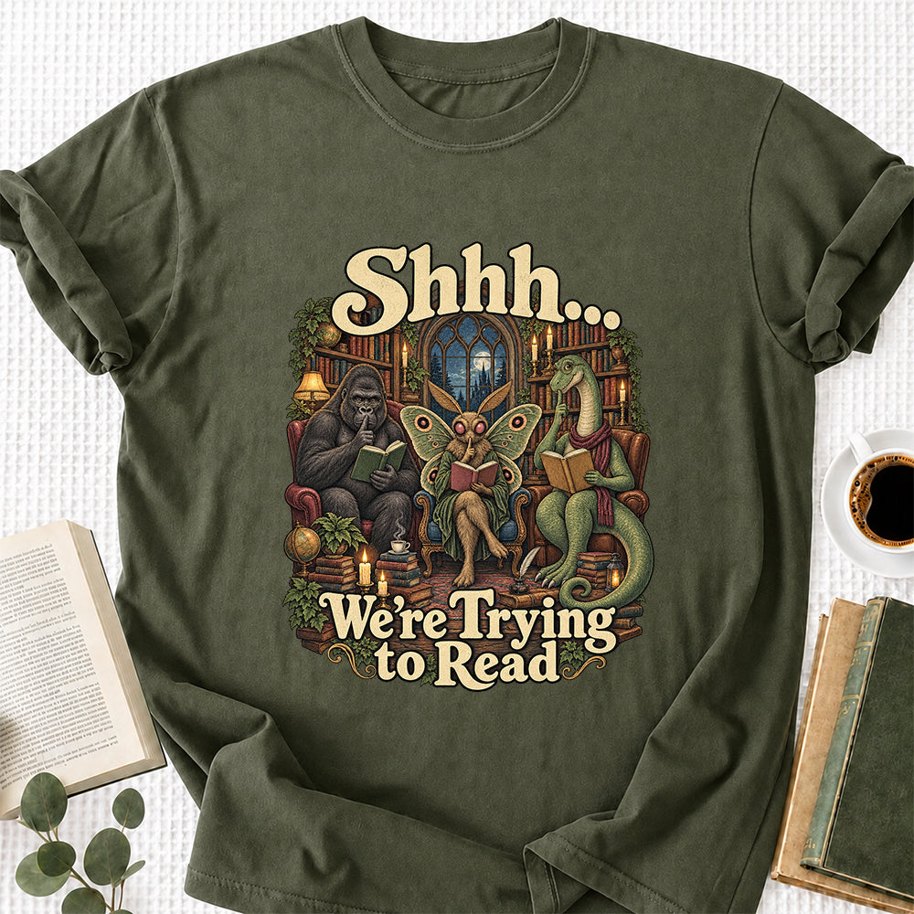Shh... We Trying To Read Cotton T-Shirt | Midnight Reader Gift Military Green