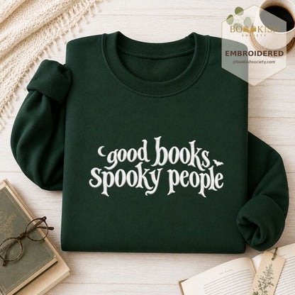 Good Books Spooky People Embroidered Sweatshirt | Halloween Book Lover Gift Forest Green