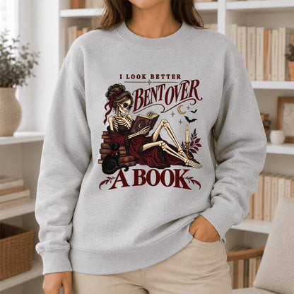 I Look Better Bent Over A Book Printed Sweatshirt | Spicy Book Lover Gift Sport Grey