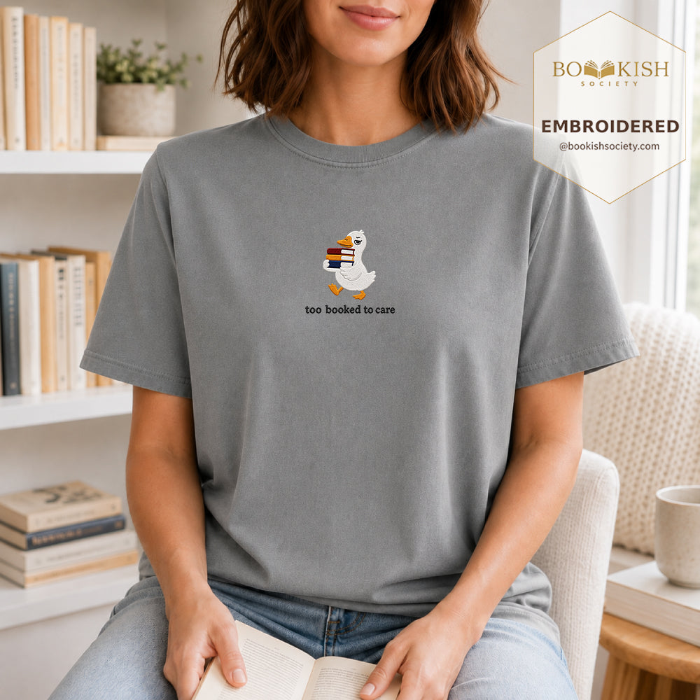 Too Booked To Care Embroidered Comfort Color® T-shirt | Book Lover Gift Granite