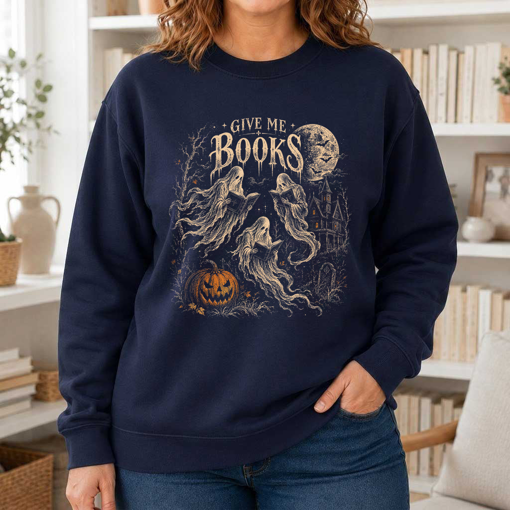 Give Me Books Printed Sweatshirt | Halloween Book Lover Gift Navy