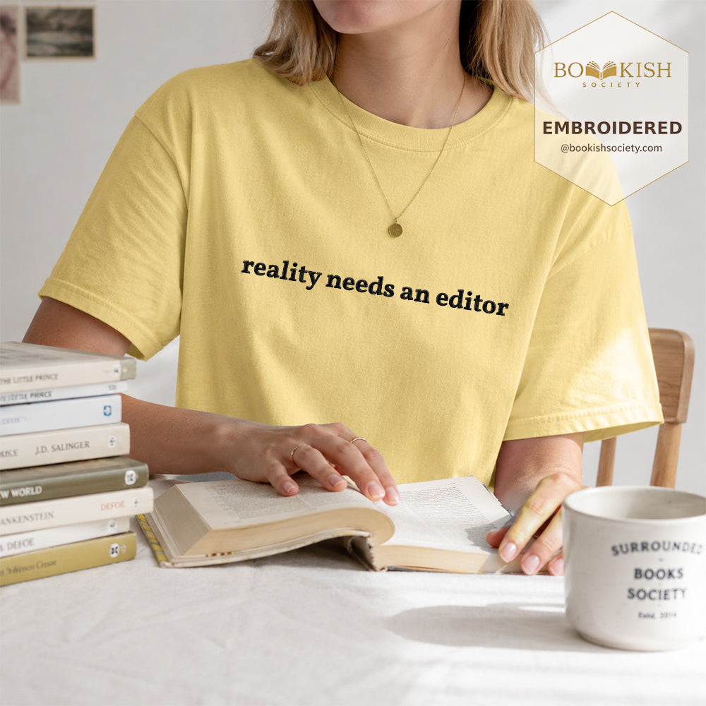 Embroidered Reality Needs An Editor Comfort Color® T-shirt Book Lover Gift Butter