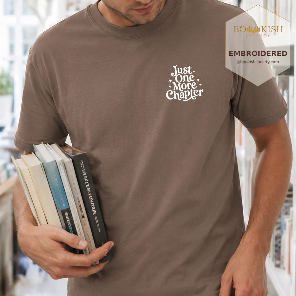 Embroidered Just One More Chapter V2 Comfort Color® T-shirt Book Lover Gift Espresso