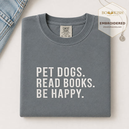 Pet Dogs Read Books Be Happy Embroidered Comfort Color® T-shirt | Book Lover Gift Granite