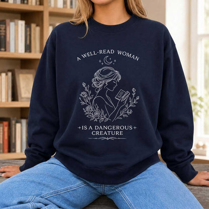 A Well Read Woman Is A Dangerous Creature Crewneck Sweatshirt | Reader Gift Navy