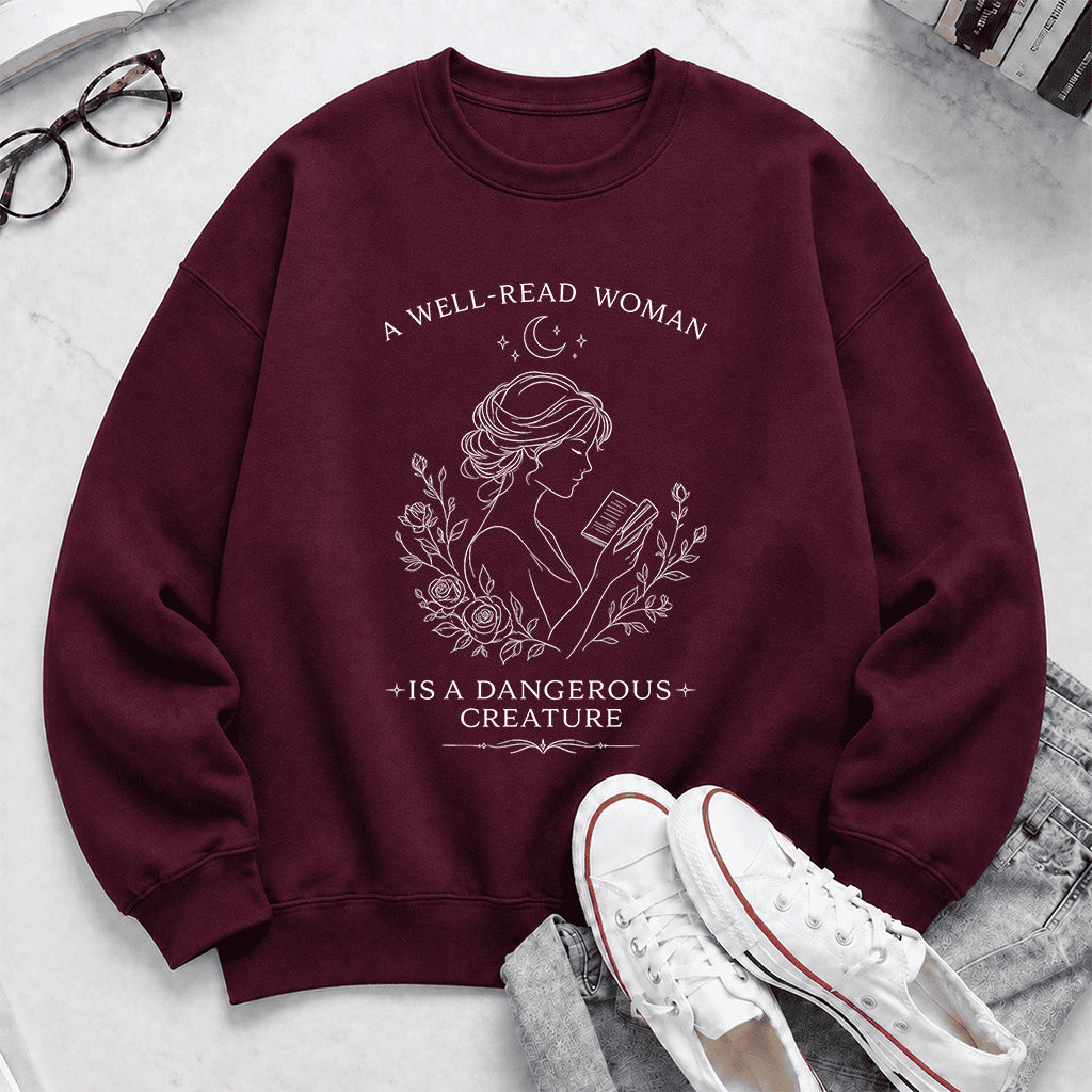A Well Read Woman Is A Dangerous Creature Crewneck Sweatshirt | Reader Gift Maroon