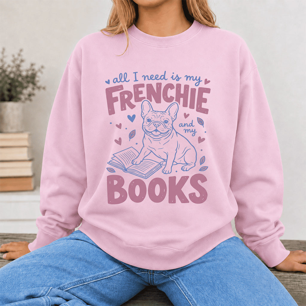 All I Need Is My Frenchie And My Books Sport Crewneck Sweatshirt | Frenchie Dog Lover & Reader Gift Light Pink