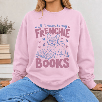 All I Need Is My Frenchie And My Books Sport Crewneck Sweatshirt | Frenchie Dog Lover & Reader Gift Light Pink