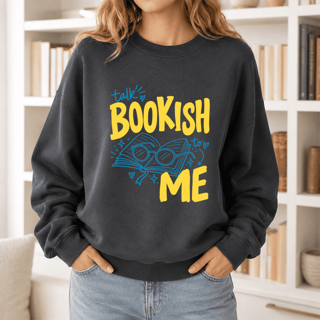 Talk Bookish To Me Crewneck Sweatshirt | Book Nerd Gift Dark Heather