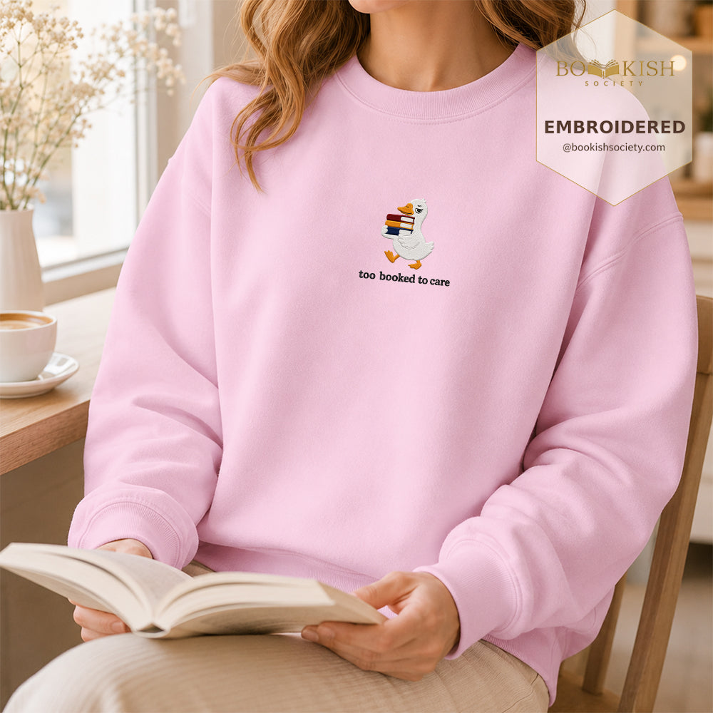Too Booked To Care Embroidered Sweatshirt | Reader Gift Light Pink