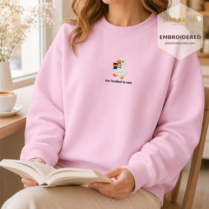 Too Booked To Care Embroidered Sweatshirt | Reader Gift Light Pink