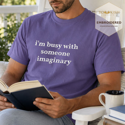 Embroidered I’m Busy With Someone Imaginary Comfort Color® T-shirt Book Lover Gift Grape