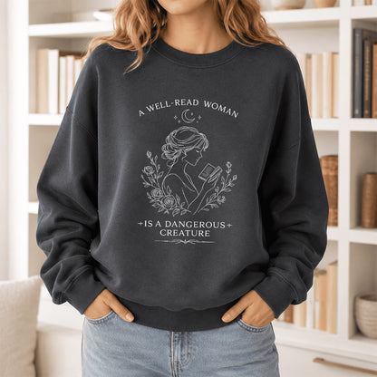 A Well Read Woman Is A Dangerous Creature Crewneck Sweatshirt | Reader Gift Dark Heather