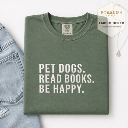 Pet Dogs Read Books Be Happy Embroidered Comfort Color® T-shirt | Book Lover Gift Moss