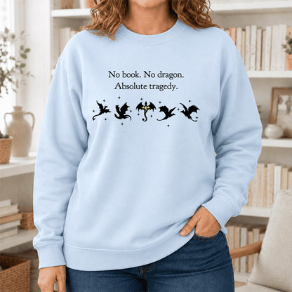 No Book No Dragon Crewneck Sweatshirt | Reader Gift Light Blue