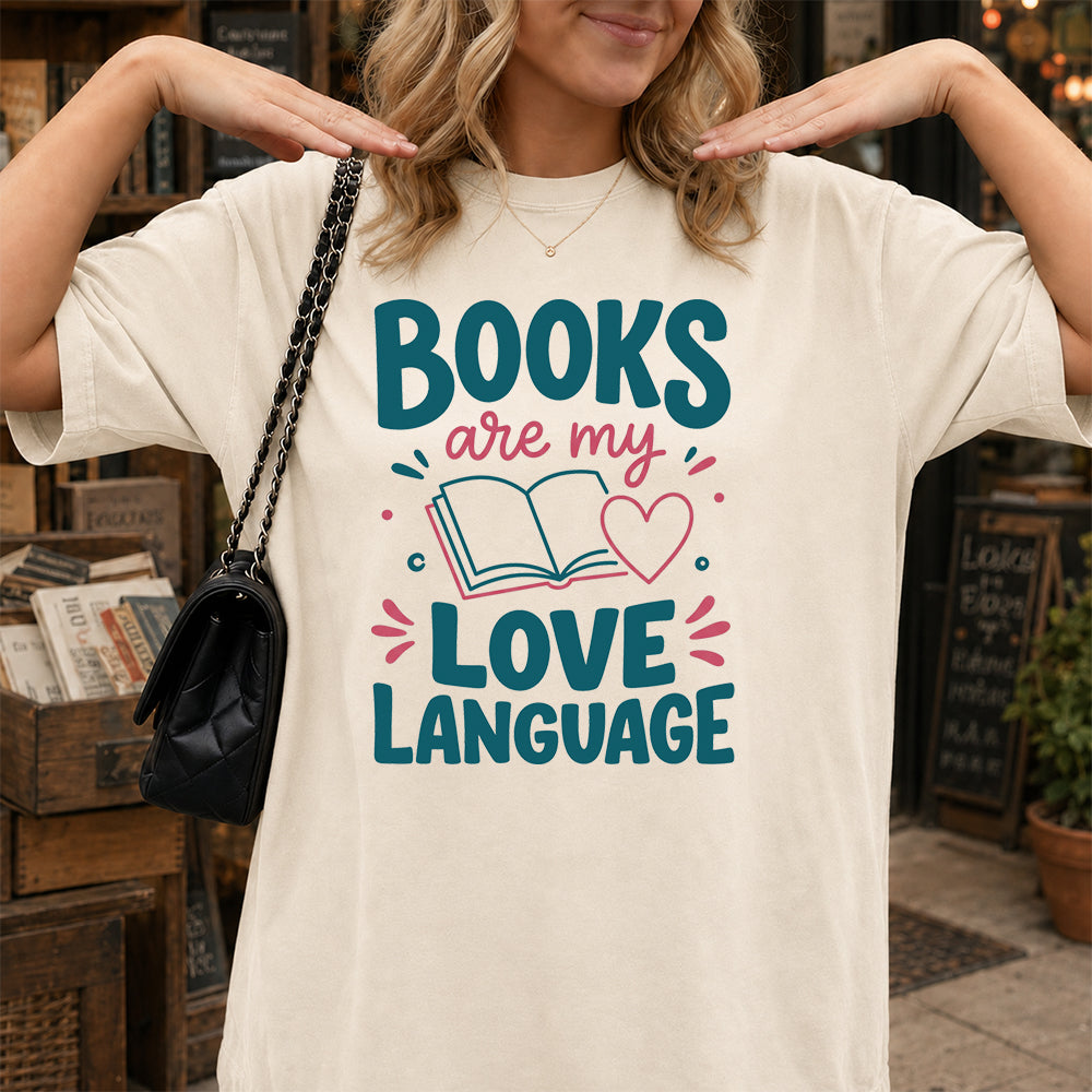 Books Are My Love Language Cotton T-Shirt | Reader Gift Natural