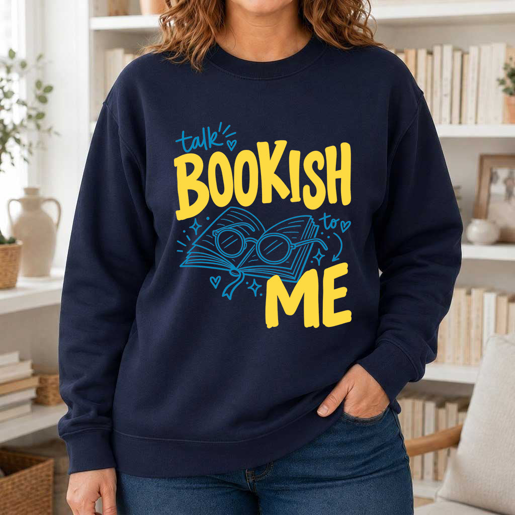 Talk Bookish To Me Crewneck Sweatshirt | Book Nerd Gift Navy