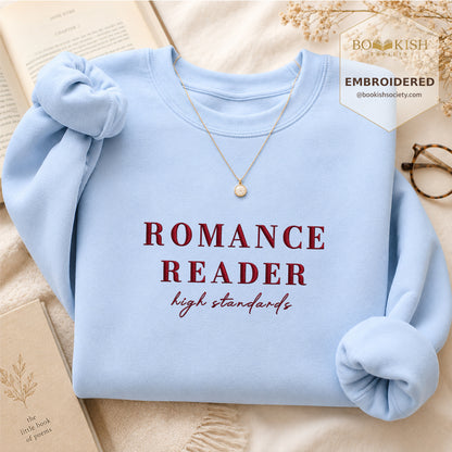 Romance Reader High Standards Embroidered Sweatshirt | Reader Gift Light Blue