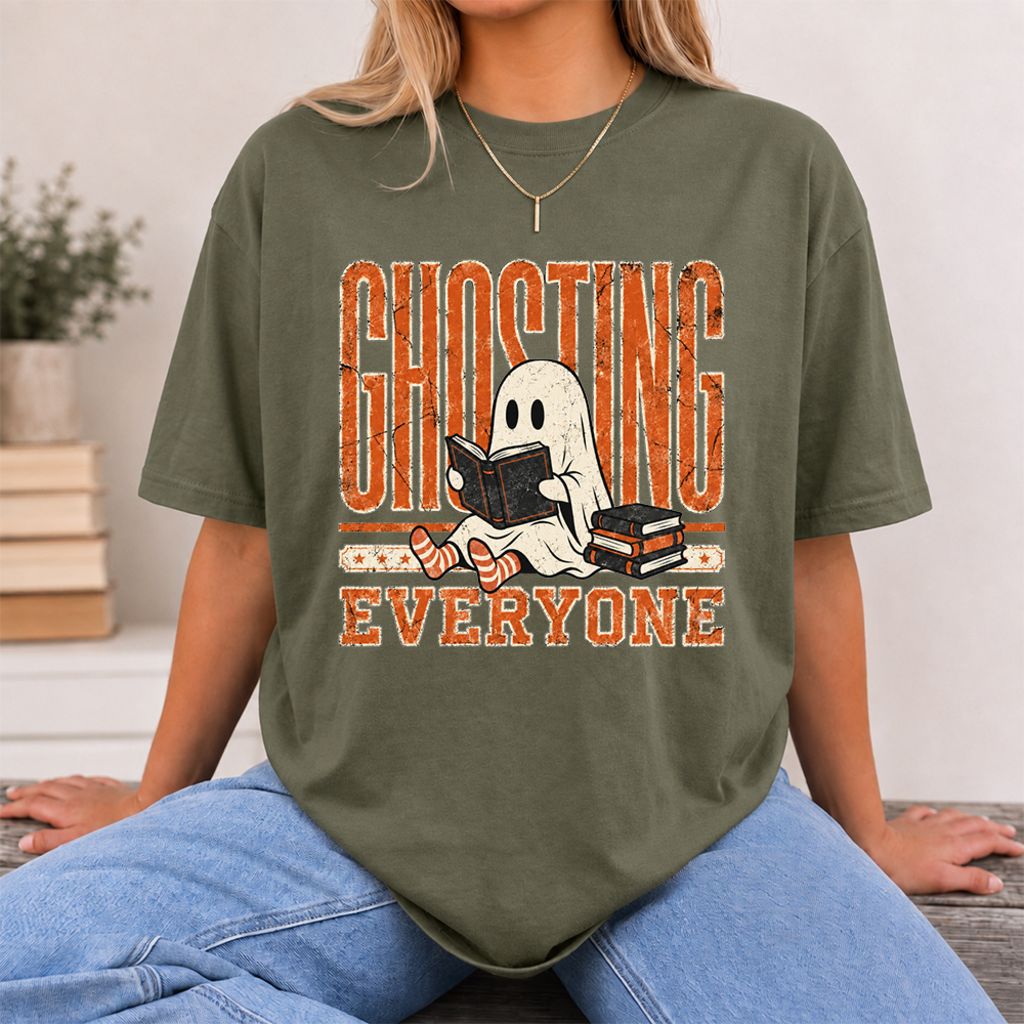"Ghosting Everyone" Printed T-Shirt | Halloween Reader Gift Military Green