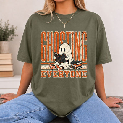 "Ghosting Everyone" Printed T-Shirt | Halloween Reader Gift Military Green