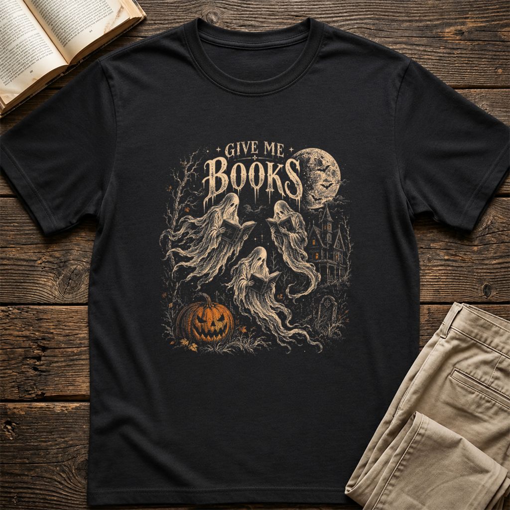 Give Me Books Printed T-Shirt | Halloween Book Lover Gift Black