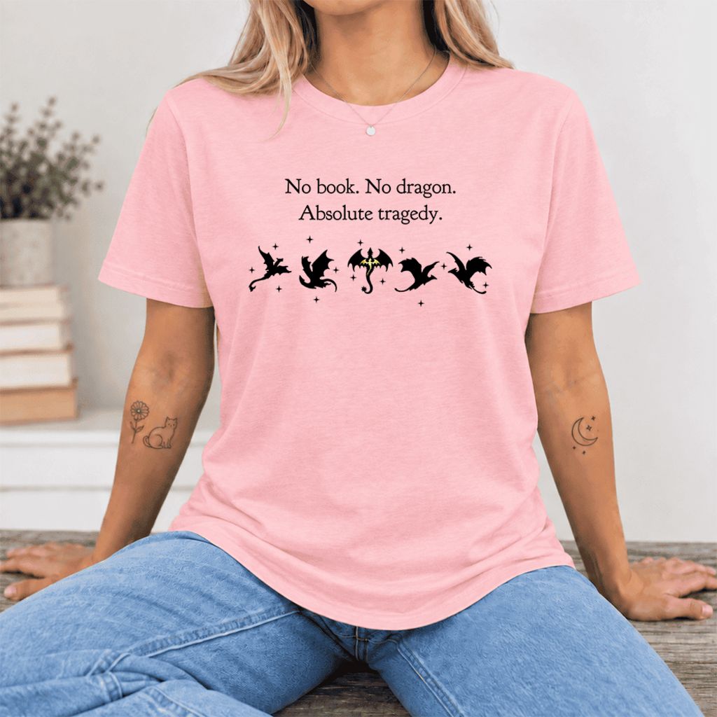 No Book, No Dragon, Absolute Tragedy Ultra-Soft Cotton T-Shirt | Fantasy Reader Gift Pink