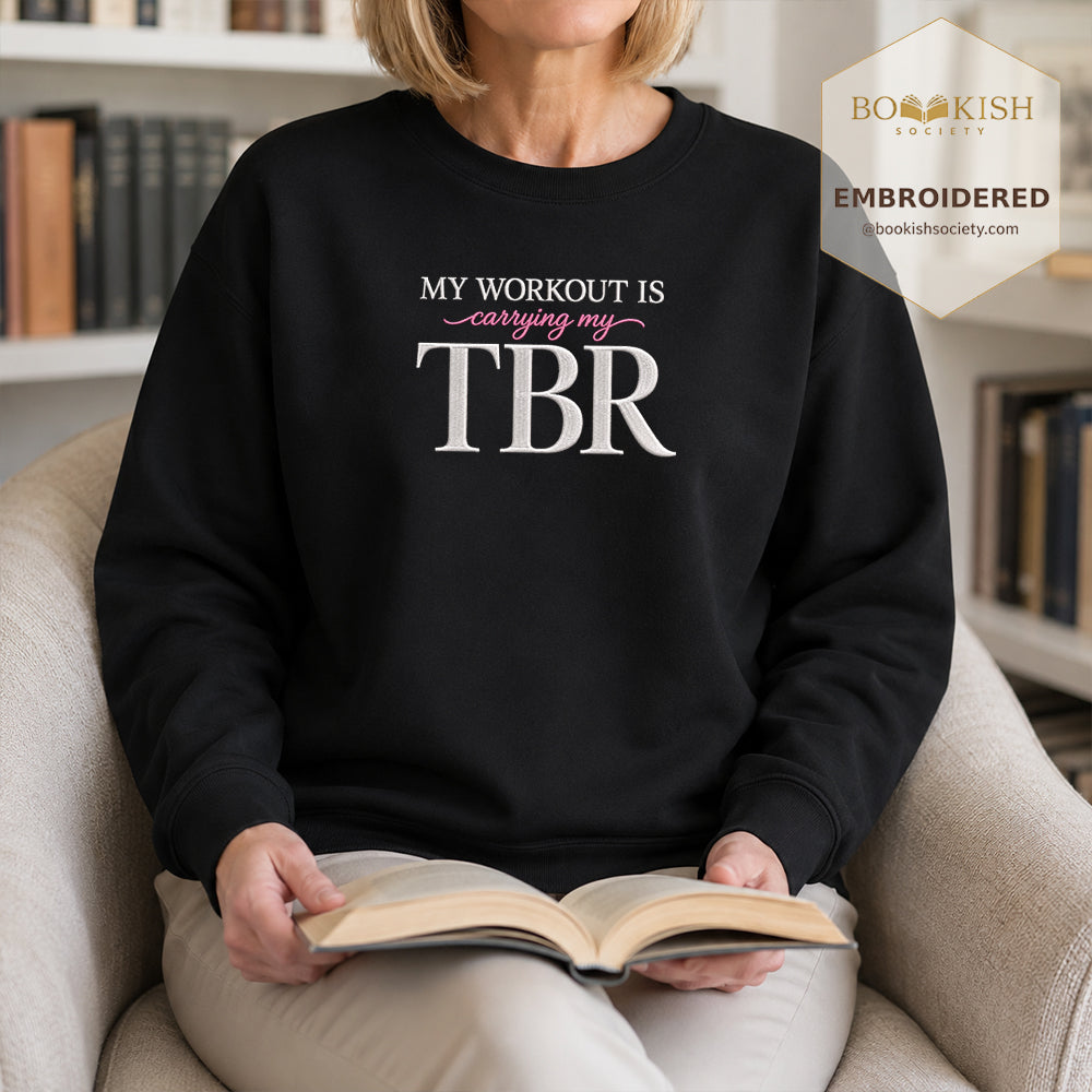 My Workout Is Carrying My TBR Embroidered Sweatshirt | Reader Gift Black