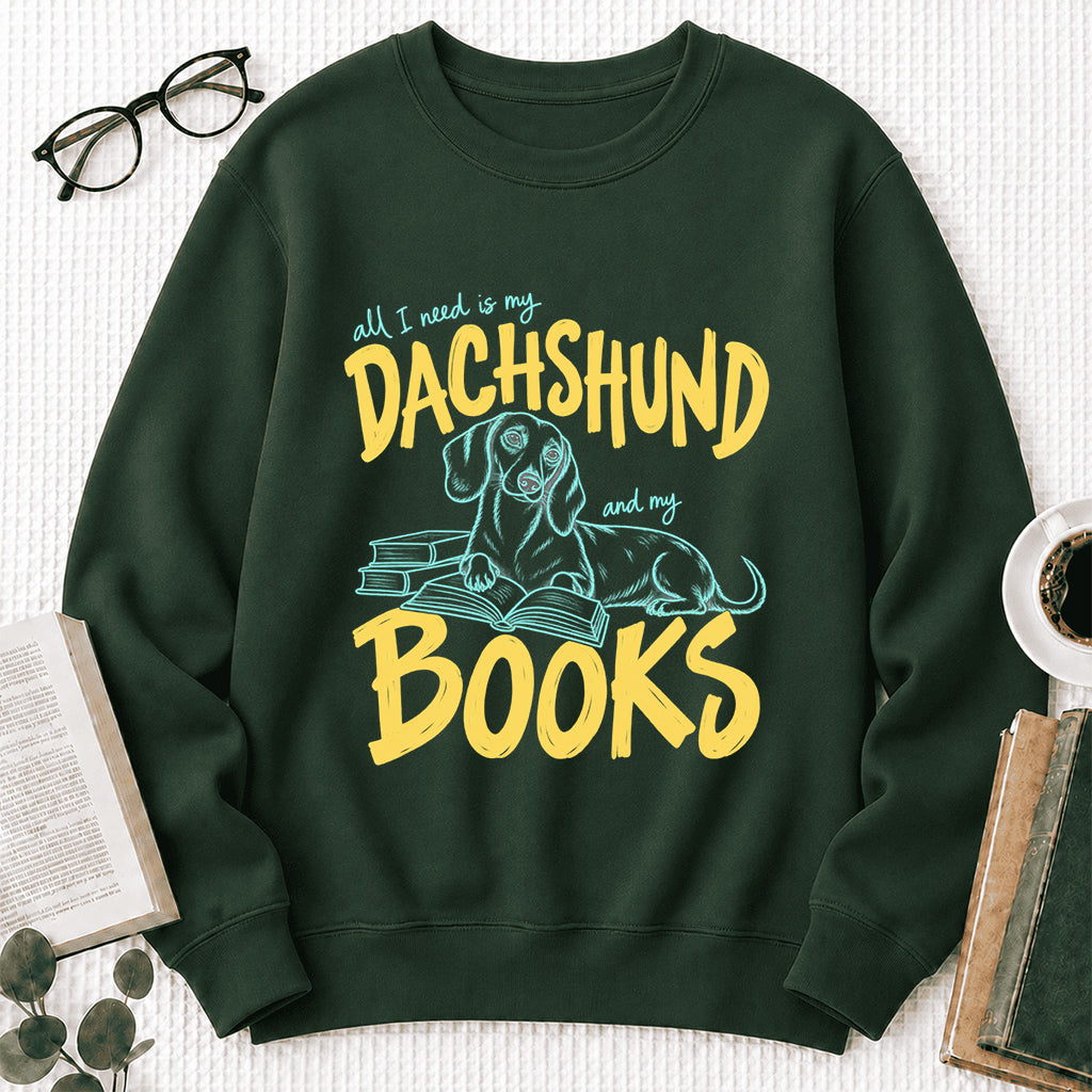 All I Need Is My Dachshund And My Books Crewneck Sweatshirt | Dachshund Lovers & Reader Gift Forest Green