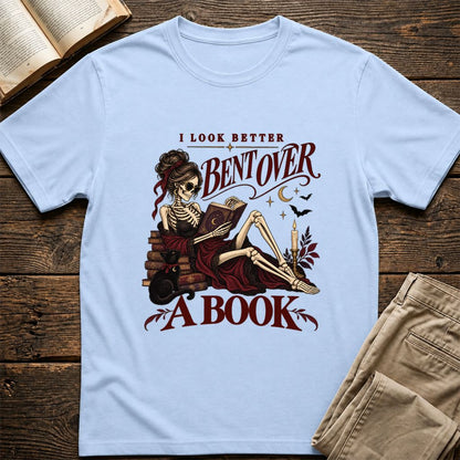 I Look Better Bent Over A Book Printed T-Shirt | Spicy Book Lover Gift Light Blue
