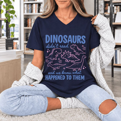 Dinosaurs Didn'T Read Ultra-Soft V-Neck | Funny Book Lover Gift Navy