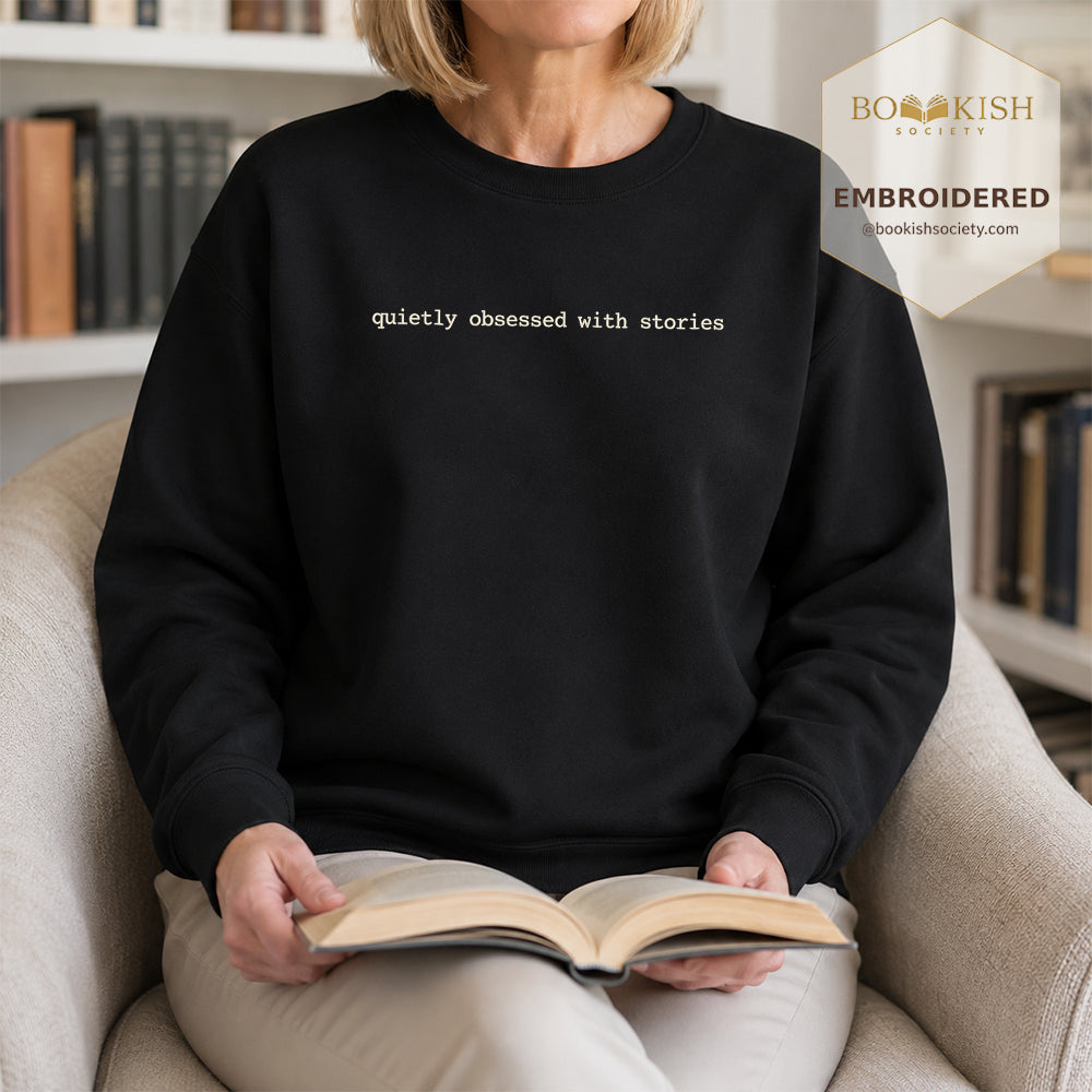 Quietly Obsessed With Stories Embroidered Sweatshirt | Reader Gift Black