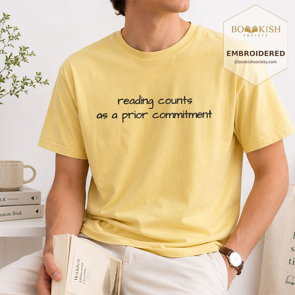 Embroidered Reading Counts As A Prior Commitment Comfort Color® T-shirt Book Lover Gift Butter