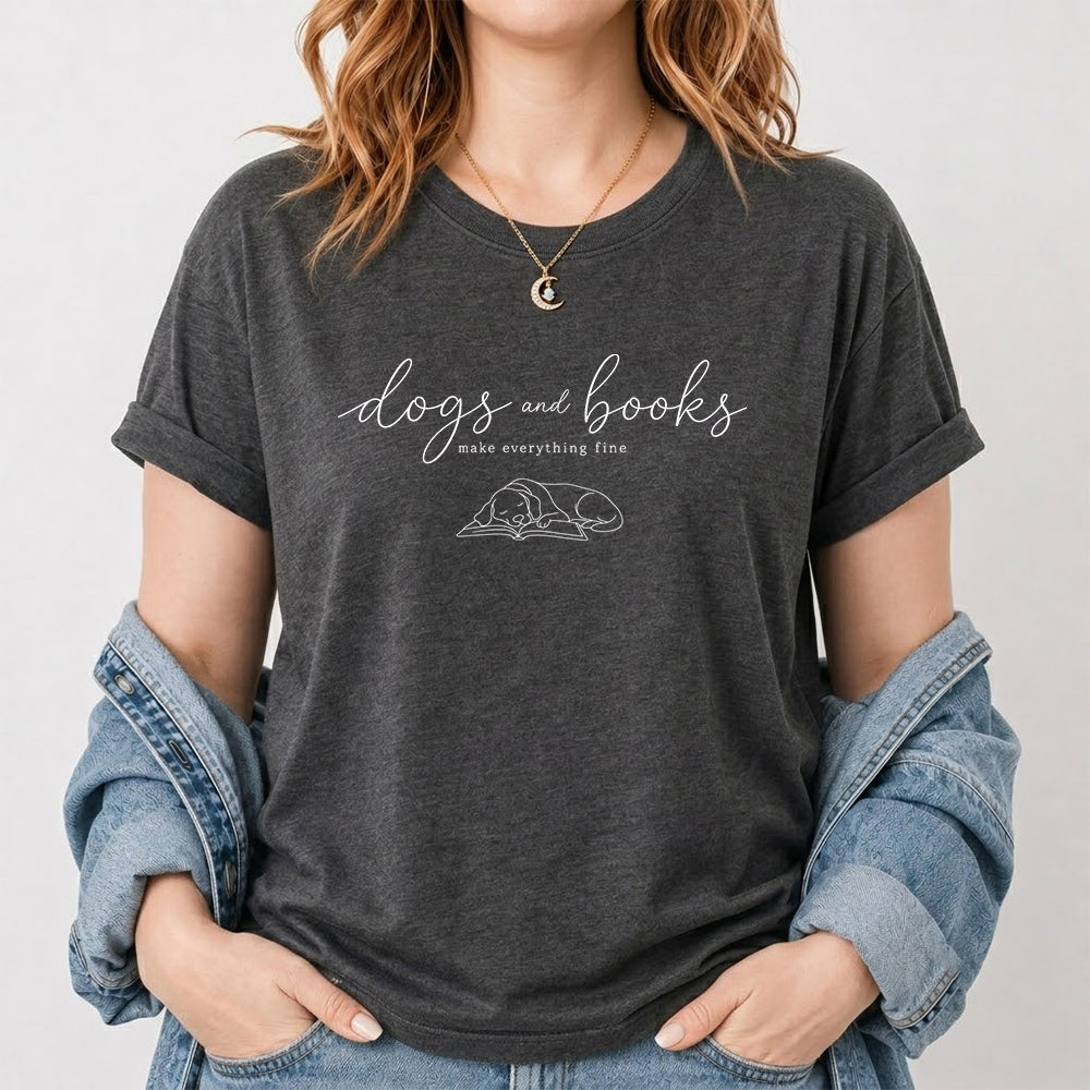 Dogs And Books - Everything Fine Cotton T-Shirt | Dog Lover & Reader Gift Dark Heather