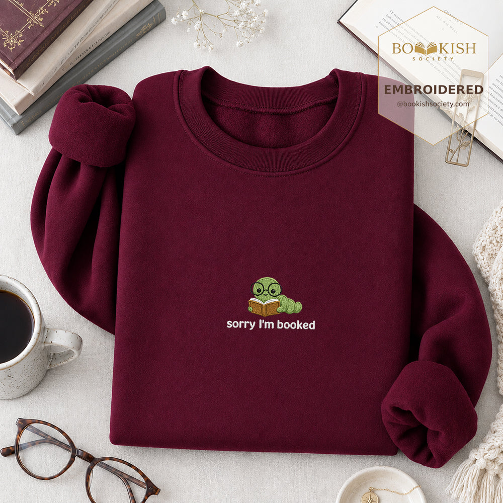 Sorry I'm Booked Embroidered Sweatshirt | Reader Gift Maroon