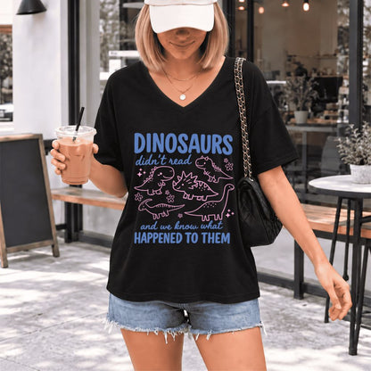 Dinosaurs Didn'T Read Ultra-Soft V-Neck | Funny Book Lover Gift Black