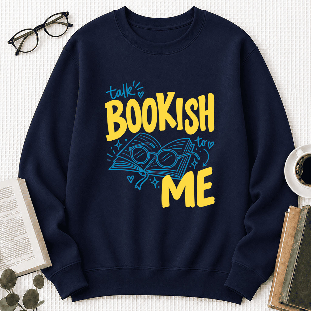 Talk Bookish To Me Crewneck Sweatshirt | Book Nerd Gift Navy
