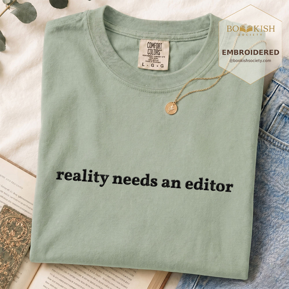 Embroidered Reality Needs An Editor Comfort Color® T-shirt Book Lover Gift Bay