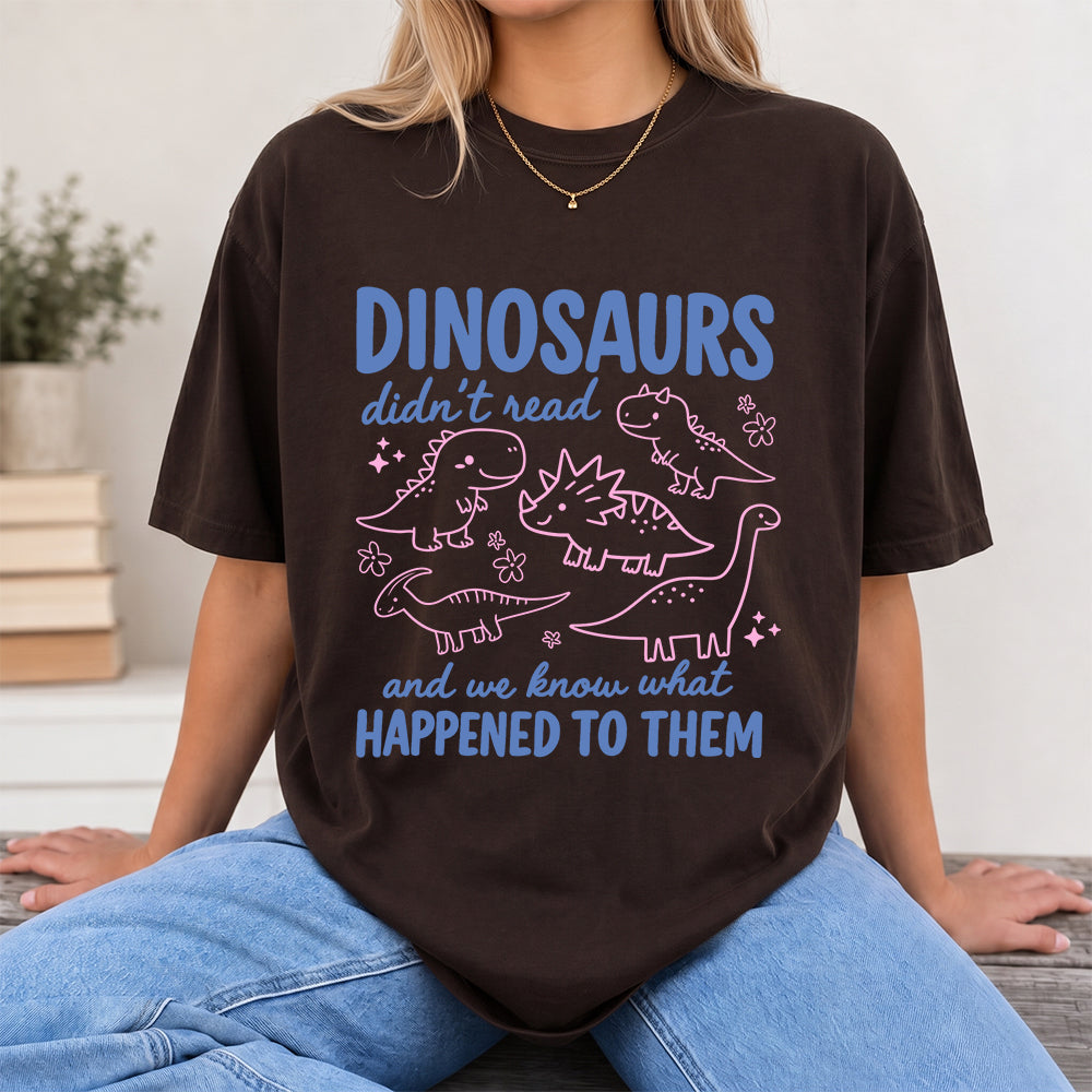 Dinosaurs Didn't Read Softstyle T-Shirt | Book Lover Gift Dark Chocolate
