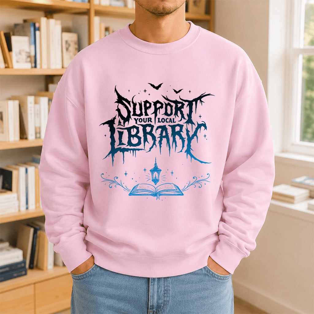 Support Your Local Library Crewneck Sweatshirt | Librarian Gift Light Pink