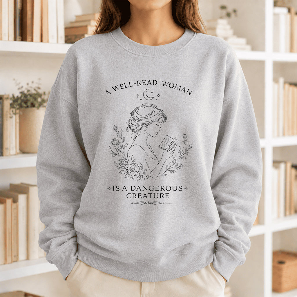 A Well Read Woman Is A Dangerous Creature Crewneck Sweatshirt | Reader Gift Sport Grey