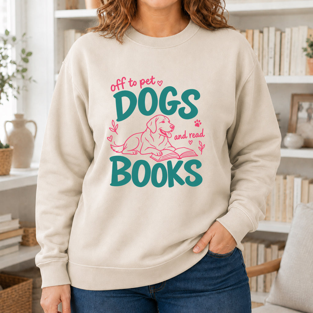 Off To Pet Dogs And Read Books Crewneck Sweatshirt | Dog Lover & Reader Gift Sand