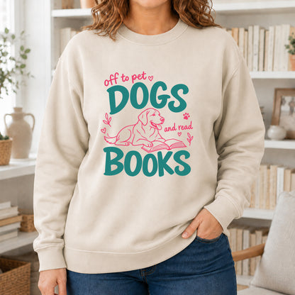 Off To Pet Dogs And Read Books Crewneck Sweatshirt | Dog Lover & Reader Gift Sand