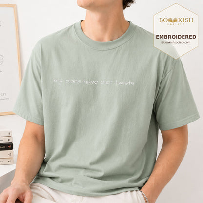 Embroidered My Plans Have Plot Twists Comfort Color® T-shirt Book Lover Gift Bay