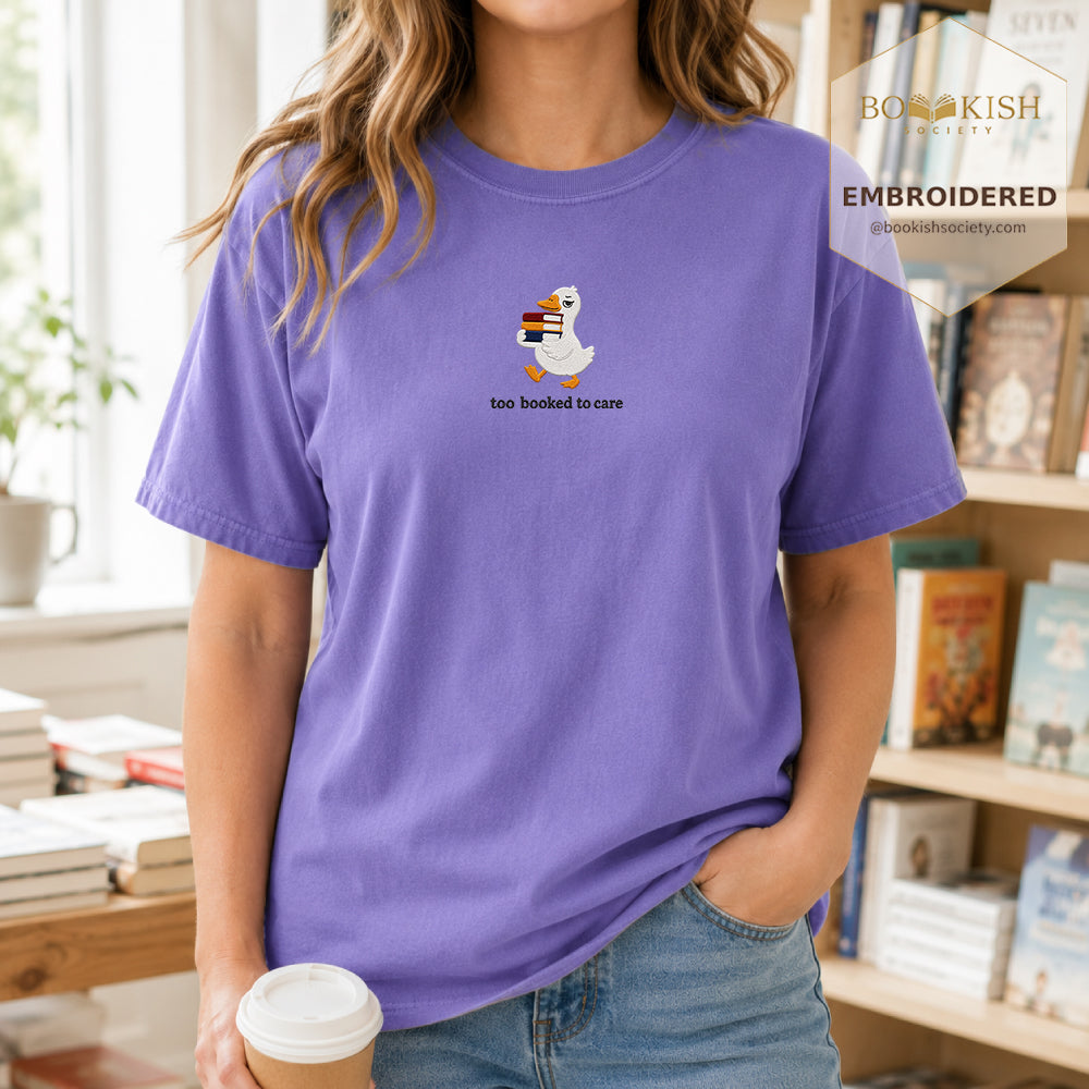 Too Booked To Care Embroidered Comfort Color® T-shirt | Book Lover Gift Violet