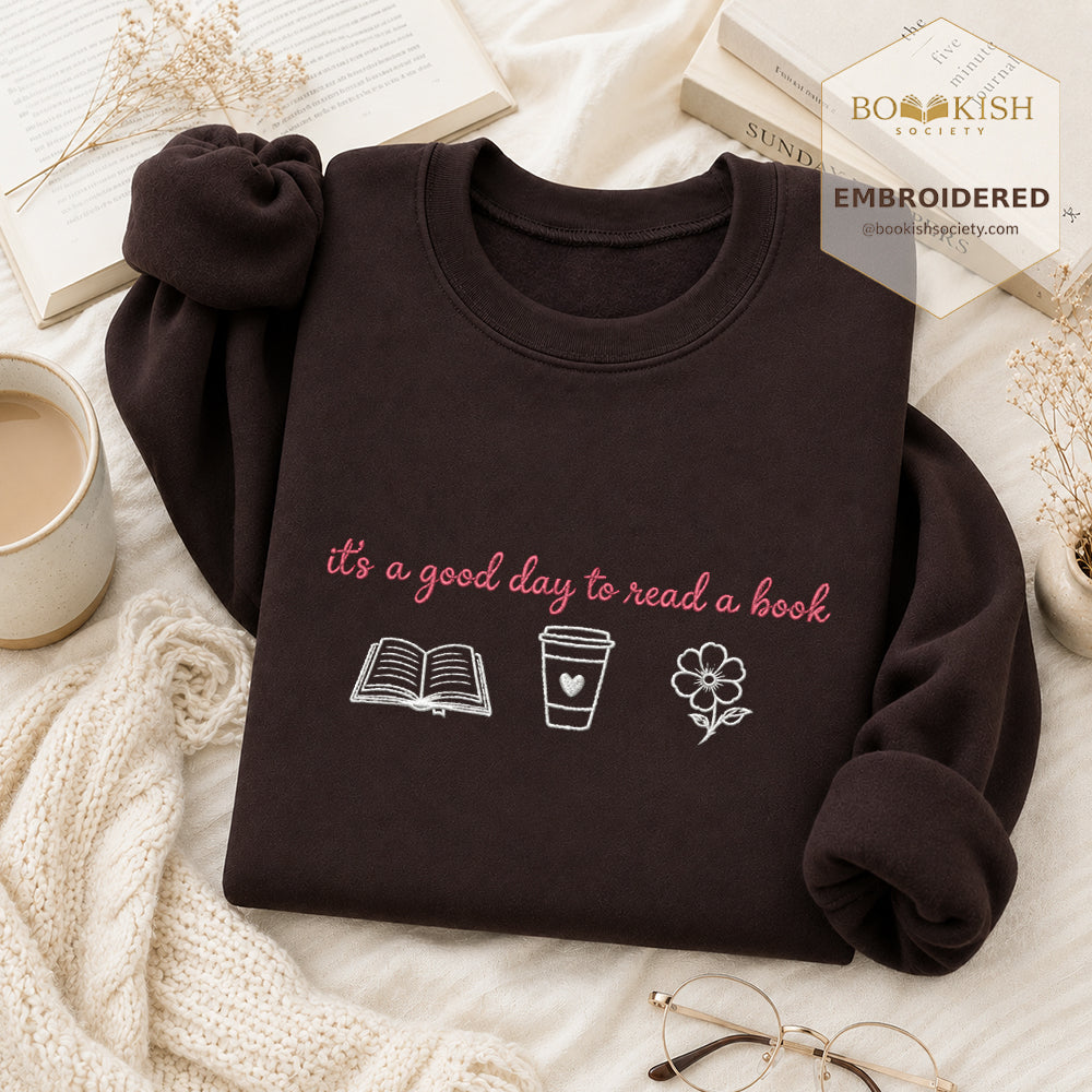 It's a Good Day Embroidered Sweatshirt | Reader Gift Dark Chocolate