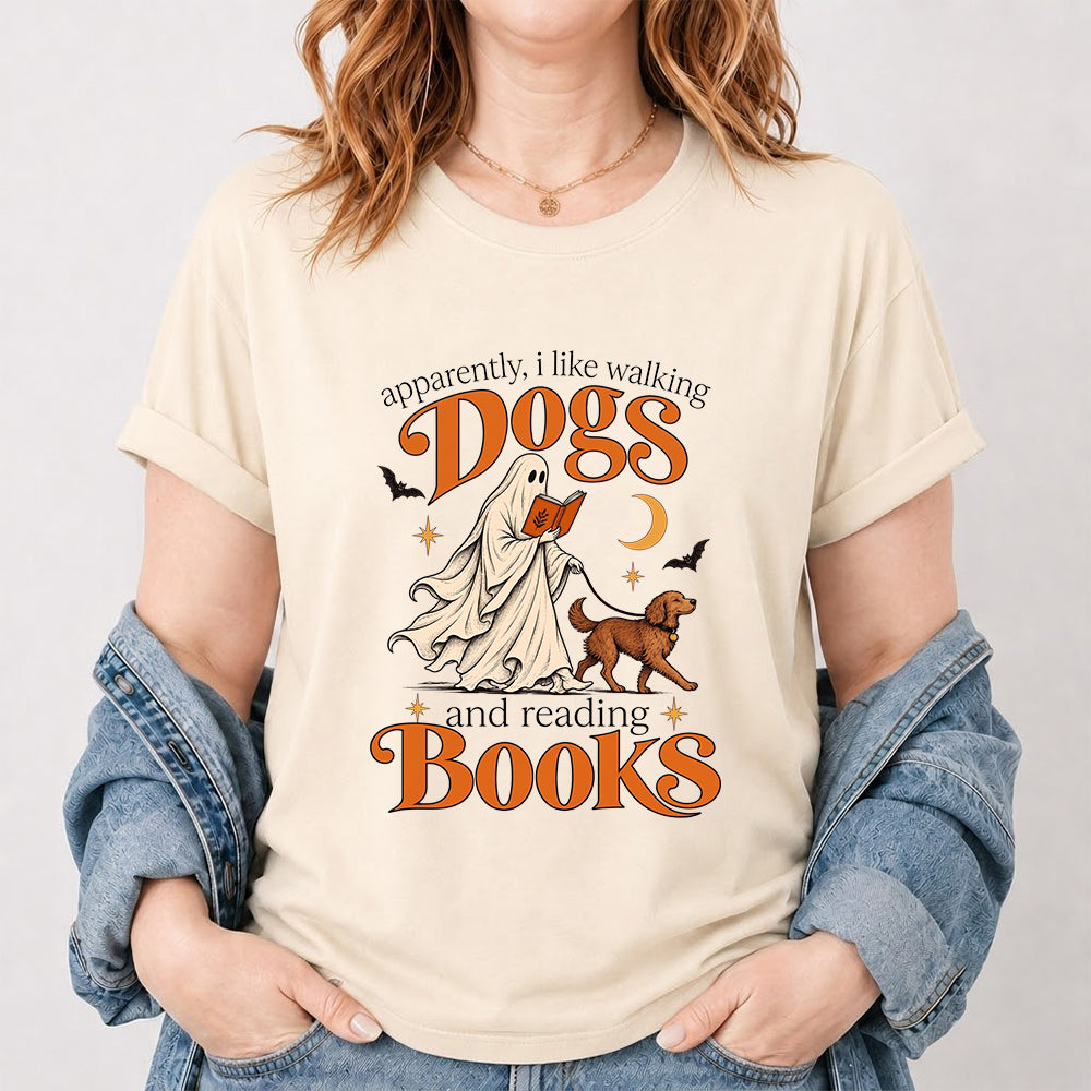 Apparently I Like Walking Dogs And Reading Books Printed T-Shirt | Halloween Dog Lover Reader Gift Natural