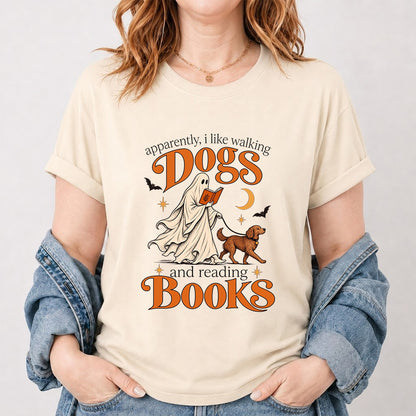 Apparently I Like Walking Dogs And Reading Books Printed T-Shirt | Halloween Dog Lover Reader Gift Natural