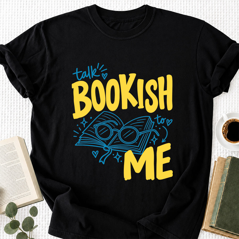 Talk Bookish To Me Cotton T-Shirt | Book Lover Gift Black