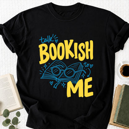 Talk Bookish To Me Cotton T-Shirt | Book Lover Gift Black