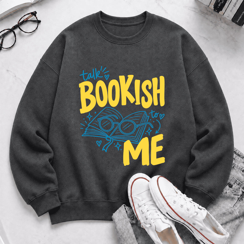 Talk Bookish To Me Crewneck Sweatshirt | Book Nerd Gift Dark Heather
